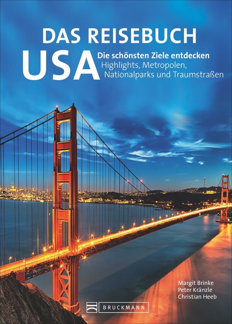Das Reisebuch USA - Dr. Peter Kränzle und Dr. Margit Brinke