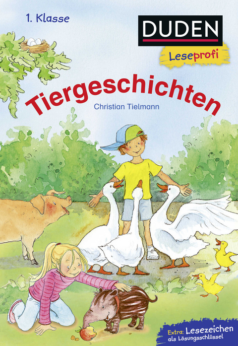 Duden Leseprofi – Tiergeschichten, 1. Klasse - Christian Tielmann