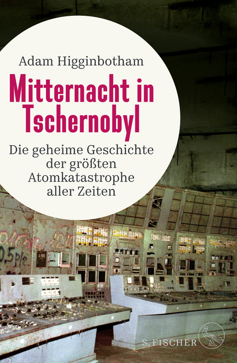 Mitternacht in Tschernobyl - ADAM HIGGINBOTHAM