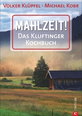 Mahlzeit! - Klüpfel, Volker; Kobr, Michael