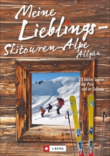 Meine Lieblings-Skitouren-Alpe Allgäu - Robert Mayer