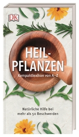 Heilpflanzen Kompaktlexikon - Andrew Chevallier