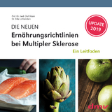 DIE NEUEN Ernährungsrichtlinien bei Multipler Sklerose - Prof. Dr. med. Adam, Olaf; Dr. med. Lichtenstein, Silke