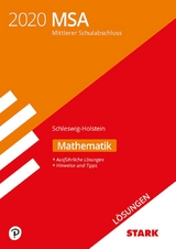 STARK Lösungen zu Original-Prüfungen und Training MSA 2020 - Mathematik - Schleswig-Holstein