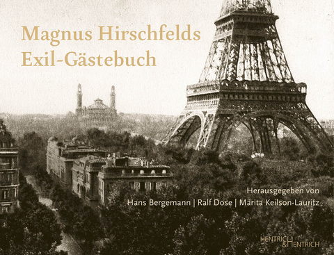 Magnus Hirschfelds Exil-Gästebuch 1933–1935 - Kevin Dubout