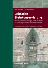 Leitfaden Steinkonservierung - Snethlage, Rolf; Pfanner, Michael