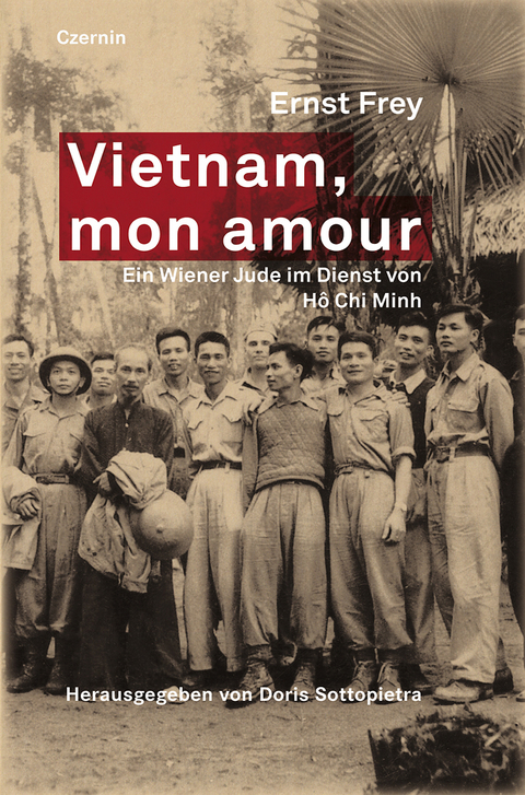 Vietnam, mon amour - Ernst Frey