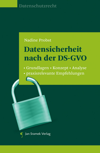 Datensicherheit Nach Der DS-GVO Von Nadine Probst | ISBN 978-3-7097 ...