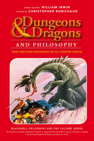 Dungeons and Dragons and Philosophy - 