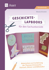 Geschichte-Lapbooks für den Sachunterricht - Wanda Einstein