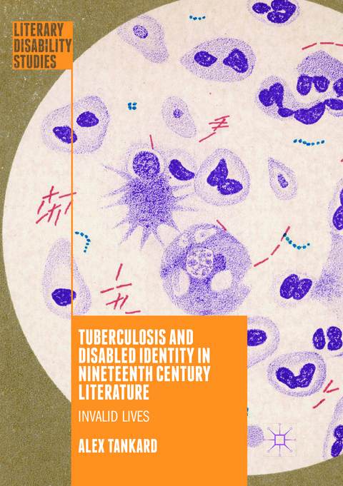 Tuberculosis and Disabled Identity in Nineteenth Century Literature - Alex Tankard