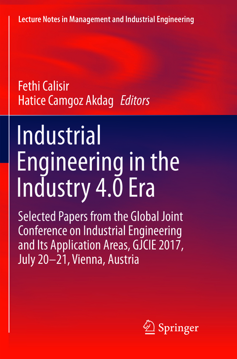 Industrial Engineering in the Industry 4.0 Era - 