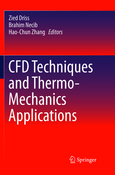 CFD Techniques and Thermo-Mechanics Applications - 