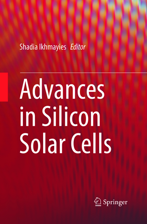 Advances in Silicon Solar Cells - 