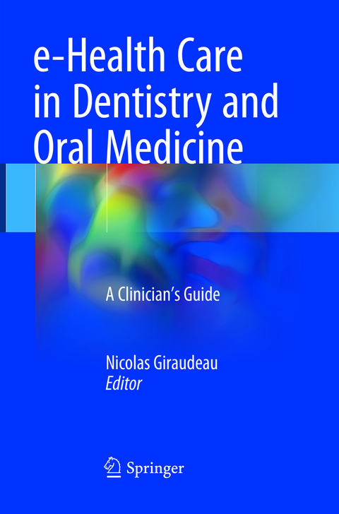 e-Health Care in Dentistry and Oral Medicine - 