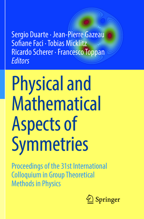 Physical and Mathematical Aspects of Symmetries - 