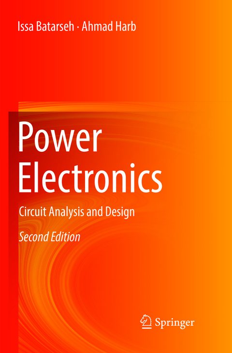 Power Electronics - Issa Batarseh, Ahmad Harb