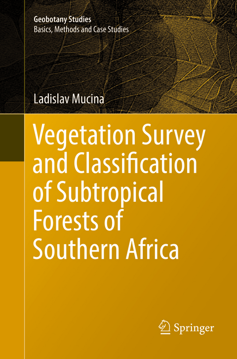 Vegetation Survey and Classification of Subtropical Forests of Southern Africa - Ladislav Mucina