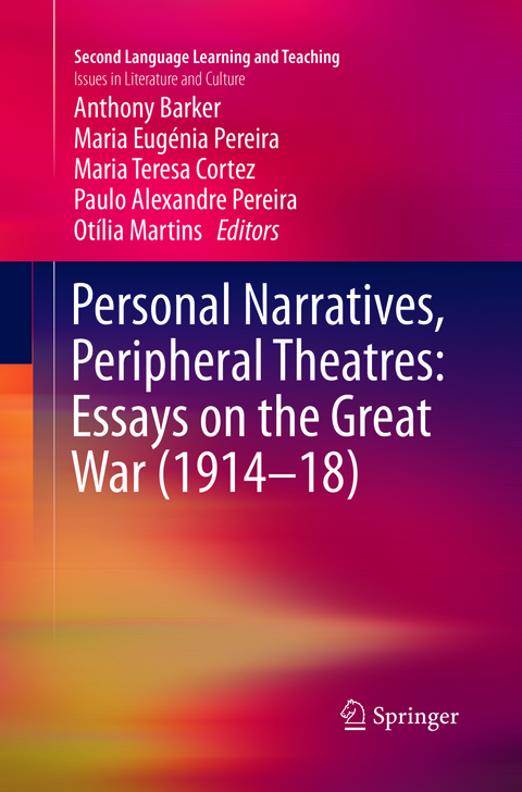 Personal Narratives, Peripheral Theatres: Essays on the Great War (1914–18) - 