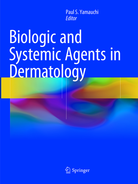 Biologic and Systemic Agents in Dermatology - 