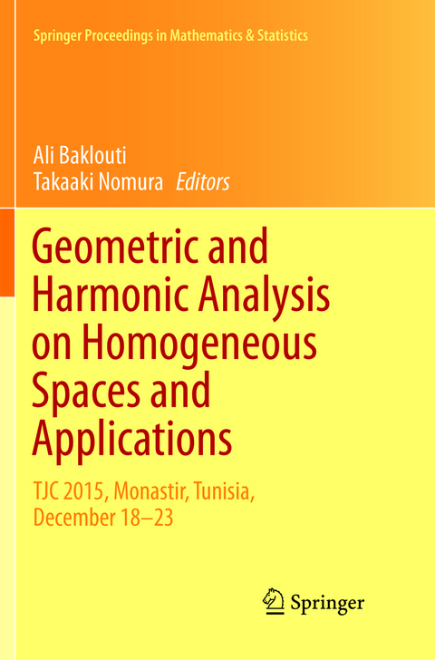 Geometric and Harmonic Analysis on Homogeneous Spaces and Applications - 