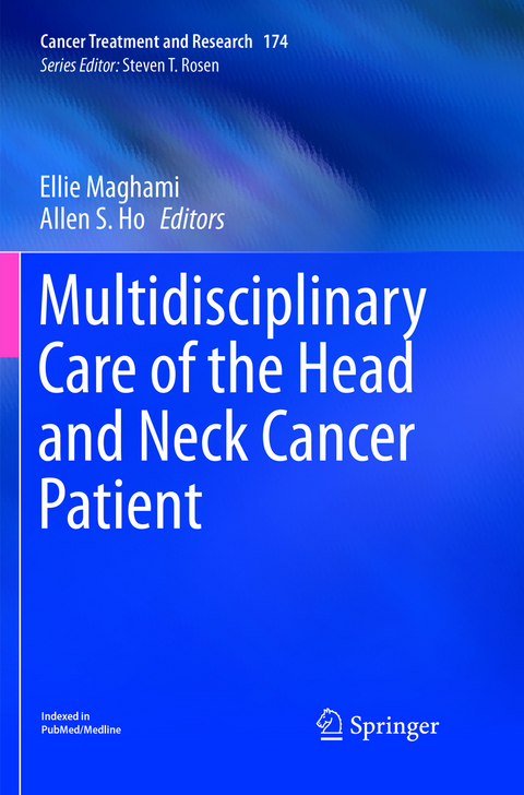 Multidisciplinary Care of the Head and Neck Cancer Patient - 