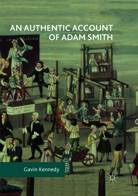 An Authentic Account of Adam Smith - Gavin Kennedy