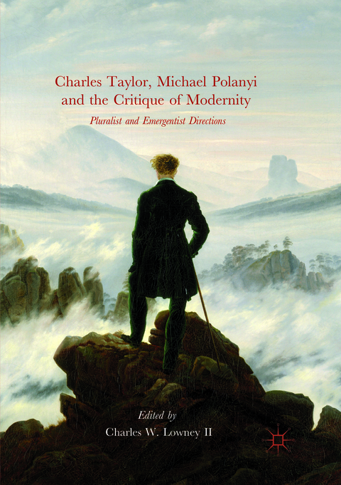 Charles Taylor, Michael Polanyi and the Critique of Modernity - 