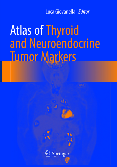 Atlas of Thyroid and Neuroendocrine Tumor Markers - 