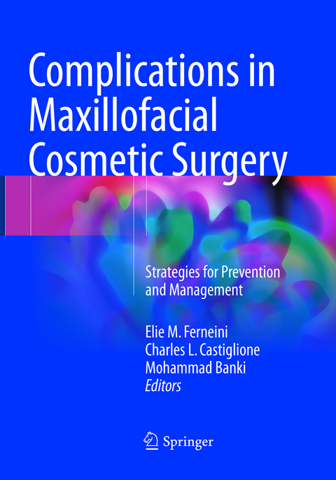 Complications in Maxillofacial Cosmetic Surgery - 