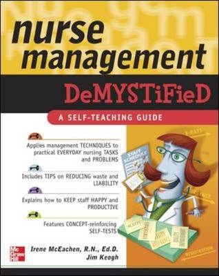 Nurse Management Demystified -  Jim Keogh,  Irene McEachen