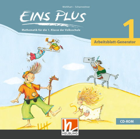 EINS PLUS 1 Arbeitsblatt-Generator - David Wohlhart, Michael Scharnreiter, Elisa Kleißner