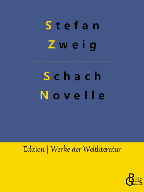 Schachnovelle - Stefan Zweig