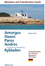 Amorgos, Naxos, Paros, Andros, Östliche & Nördliche Kykladen - Graf, Dieter