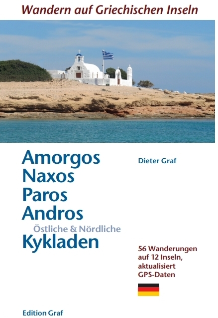 Amorgos, Naxos, Paros, Andros, Östliche & Nördliche Kykladen - Dieter Graf