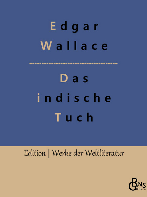 Das indische Tuch - Edgar Wallace