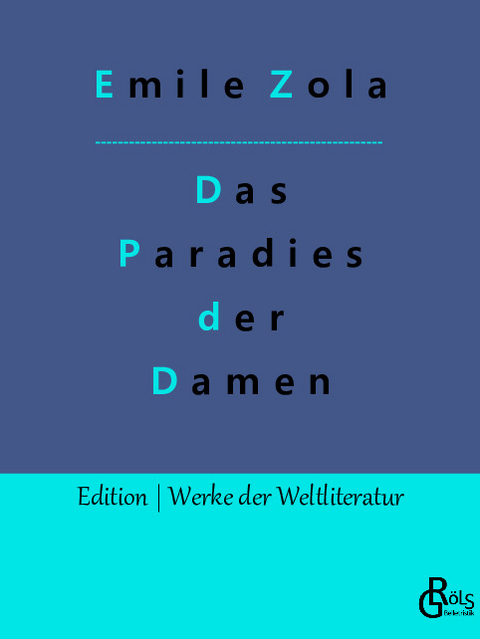 Das Paradies der Damen - Emile Zola