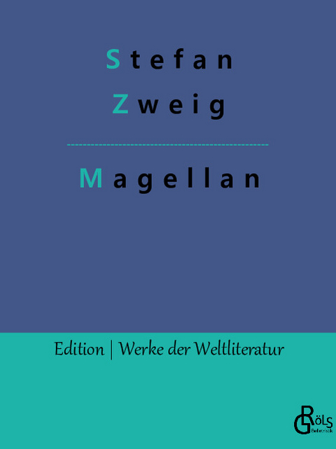 Magellan - Stefan Zweig