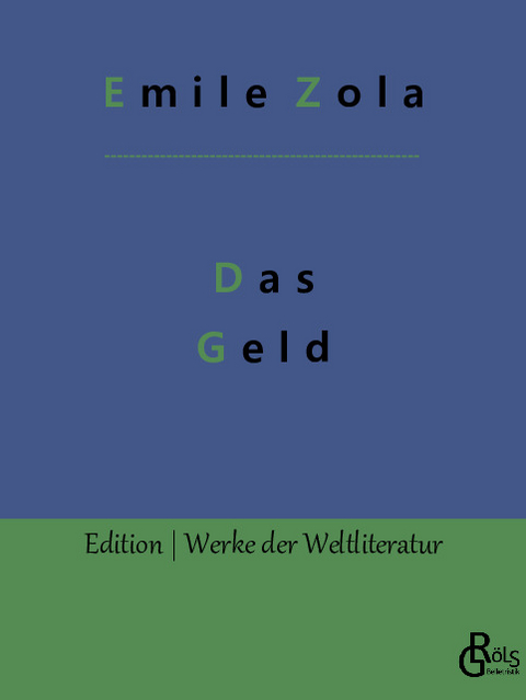 Das Geld - Emile Zola