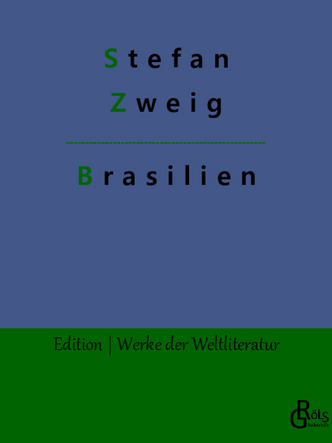 Brasilien - Stefan Zweig