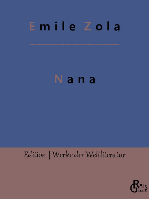 Nana - Emile Zola