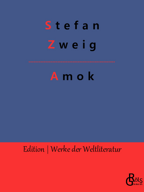 Amok - Stefan Zweig