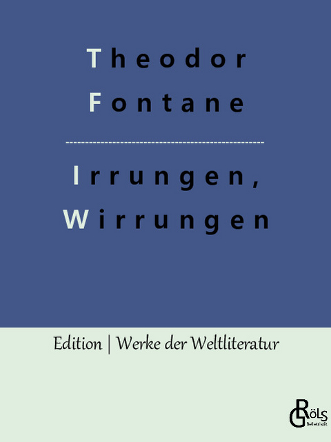 Irrungen, Wirrungen - Theodor Fontane