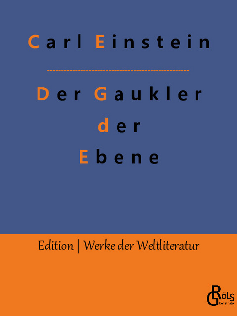 Der Gaukler der Ebene - Carl Einstein