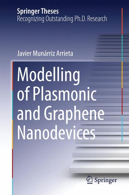 Modelling of Plasmonic and Graphene Nanodevices - Javier Munárriz Arrieta