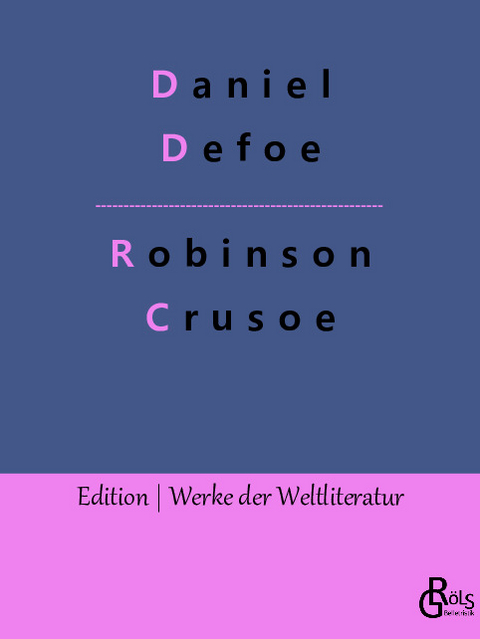 Robinson Crusoe - Daniel Defoe