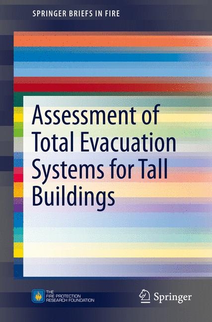 Assessment of Total Evacuation Systems for Tall Buildings -  Daniel Nilsson,  Enrico Ronchi