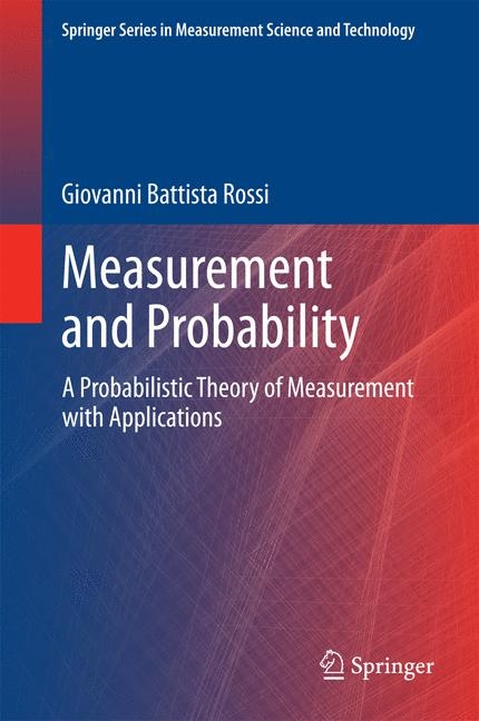 Measurement and Probability - Giovanni Battista Rossi