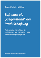 Software als „Gegenstand“ der Produkthaftung - Anne-Kathrin Müller