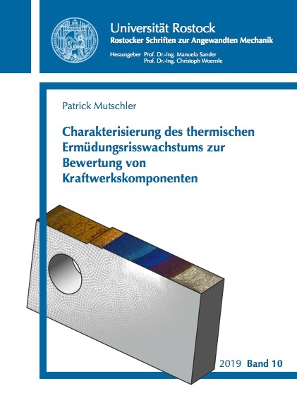 Charakterisierung des thermischen Ermüdungsrisswachstums zur Bewertung von Kraftwerkskomponenten - Patrick Mutschler